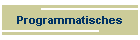 Programmatisches