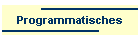 Programmatisches