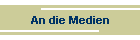 An die Medien